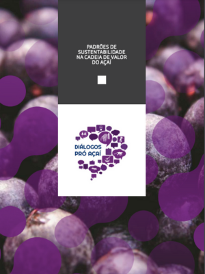 Padrões de Sustentabilidade na Cadeia de Valor do Açaí